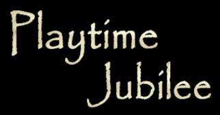Playtime Jubilee